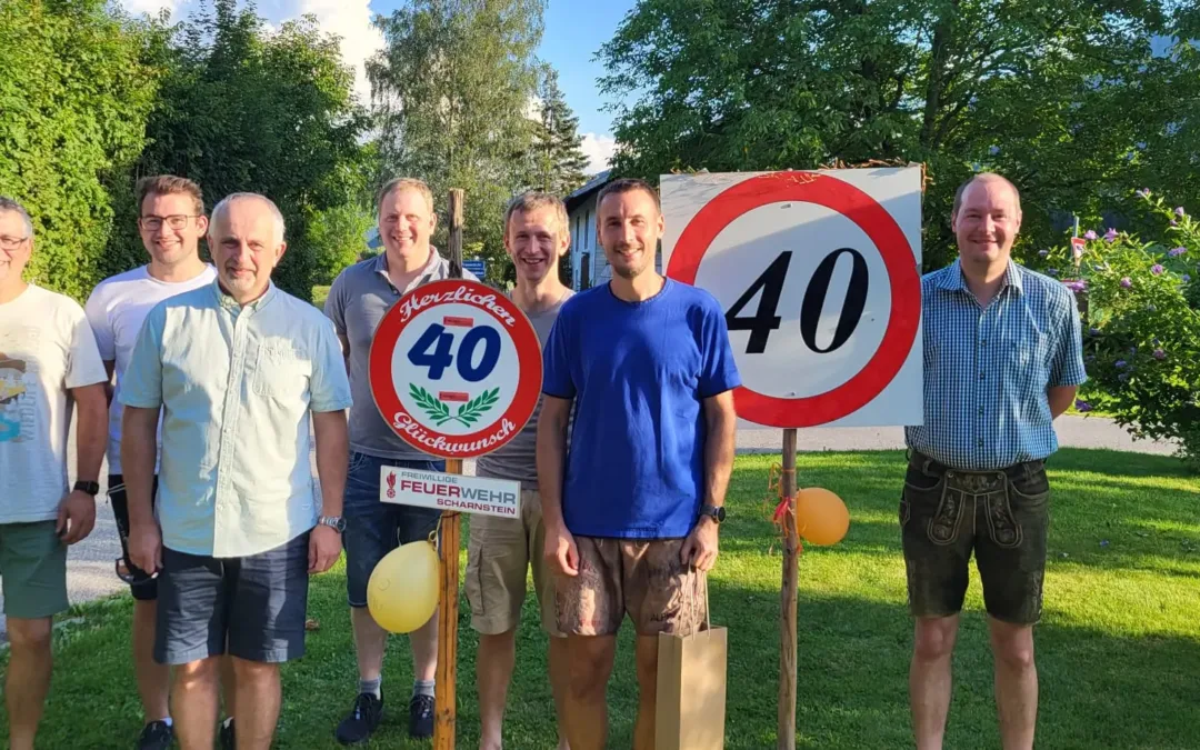 Gratulation zum 40igsten Geburtstag Gerätewart BI d. F. Fehringer Martin jun.